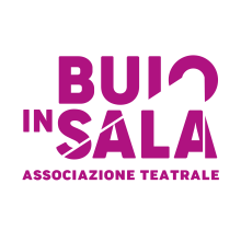 ASSOCIAZIONE CULTURALE E TEATRALE BUIO IN SALA